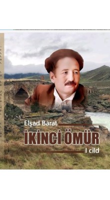 İkinci ömür (I cild)